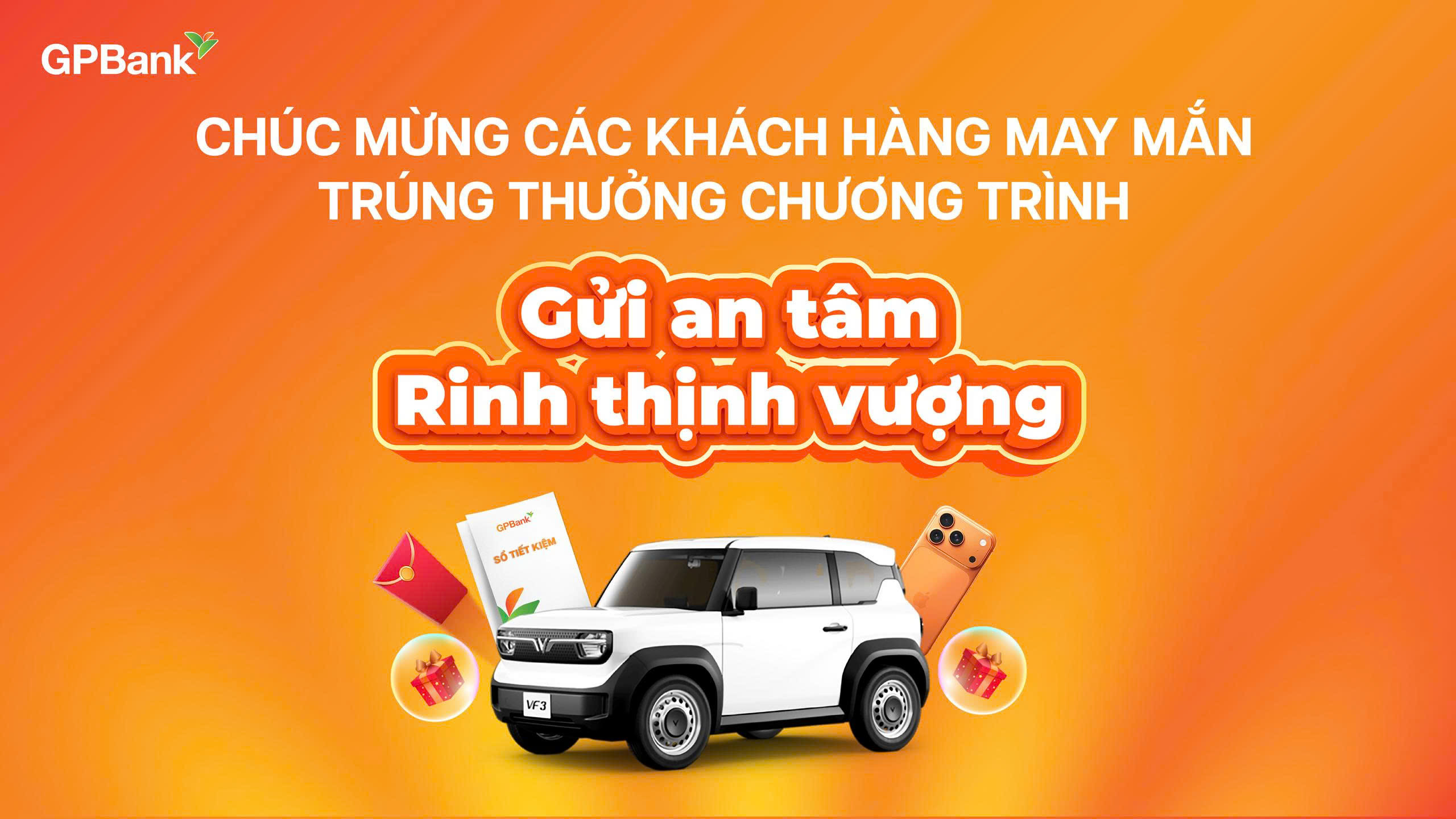 Chúc mừng Quý Khách hàng trúng thưởng chương trình khuyến mại "Gửi An Tâm - Rinh Thịnh Vượng"