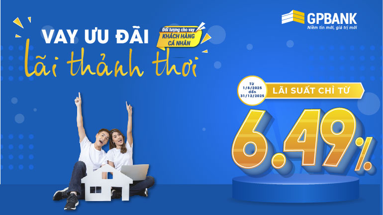 VAY ƯU ĐÃI – LÃI THẢNH THƠI