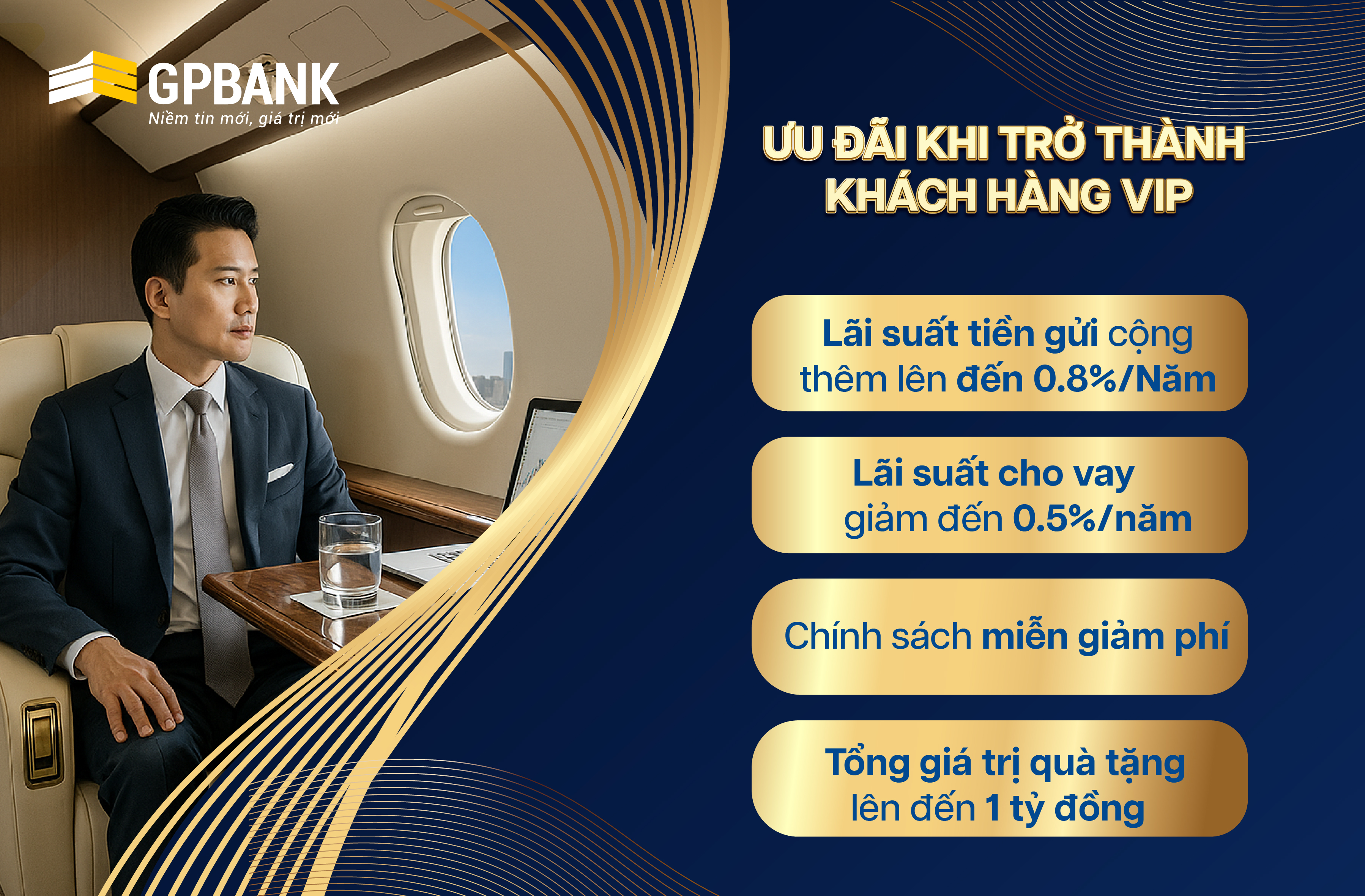 NGẬP TRÀN ƯU ĐÃI KHI TRỞ THÀNH KHÁCH HÀNG VIP CỦA GPBANK